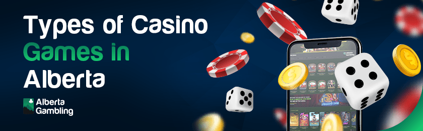 Casino chips, dice, and a mobile phone is loaded with different types of casino games in Alberta