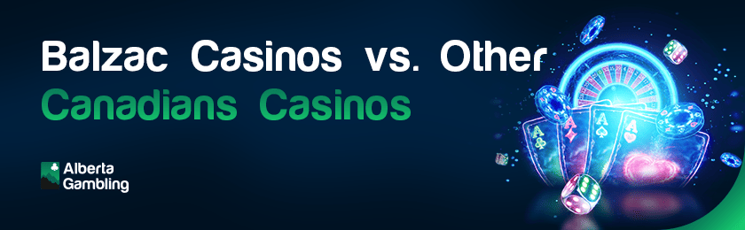 Some casino gaming items for comparing Balzac casinos vs. other Canadians casinos