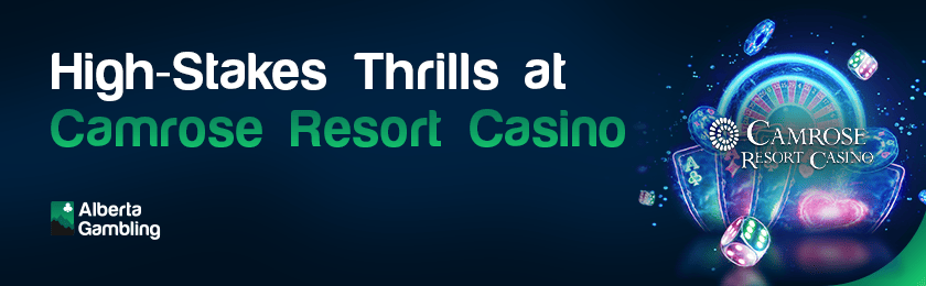 Some casino gaming items for high stakes thrills at Camrose resort casino