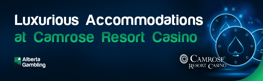 A few spades for luxurious accommodations at Camrose resort casino