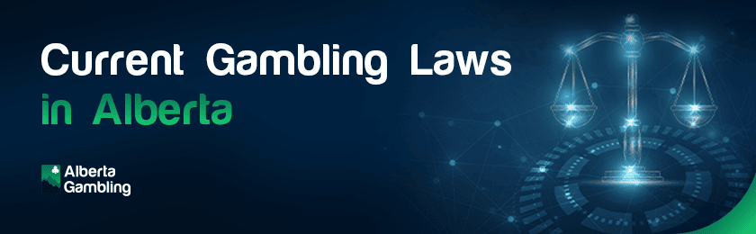 Scale as a symbol for current gambling laws in Alberta