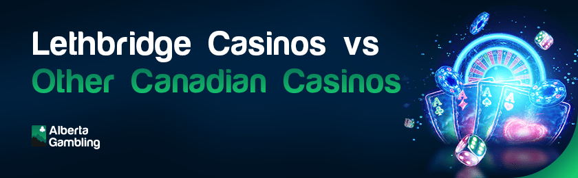 A roulette machine, casino reels, a deck of cards and some chips for Lethbridge casinos vs other Canadian casinos