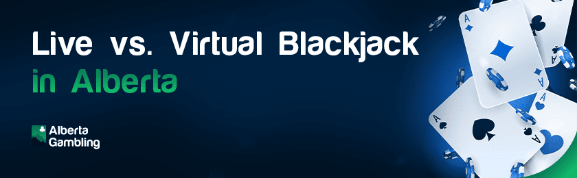 Cards and chips for live vs. virtual Blackjack in Alberta