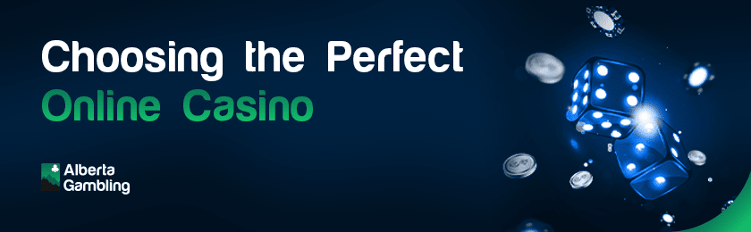 Dice and chips for choosing the perfect online casino in Alberta