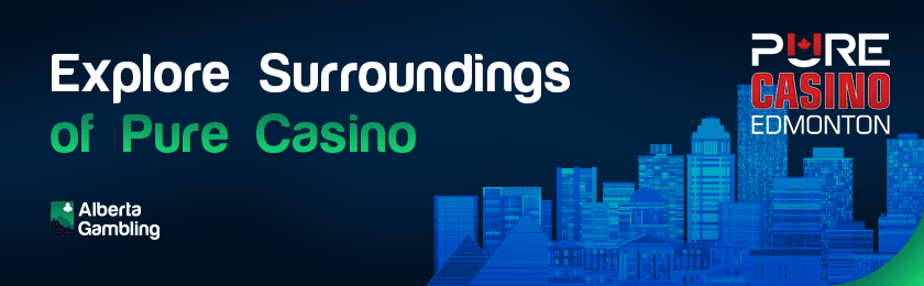 Some landscapes and architectural buildings for exploring surroundings of Pure Casino