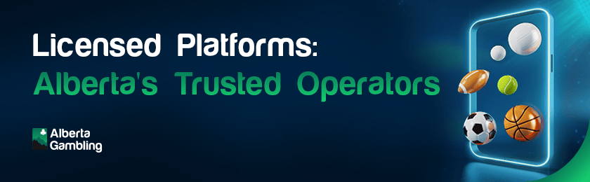 Soccer, basketball, tennis, rugby and volleyball for licensed platforms Alberta's trusted operators